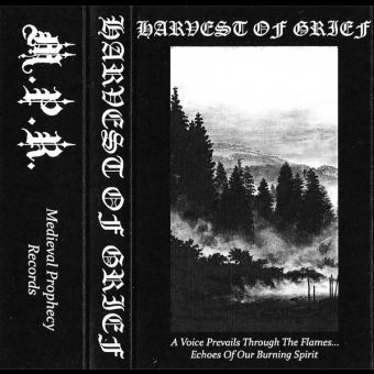 HARVEST OF GRIEF A Voice Prevails Through The Flames... Echoes Of Our Burning Spirit TAPE [MC]